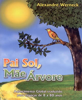 Pai Sol, Mãe Árvore